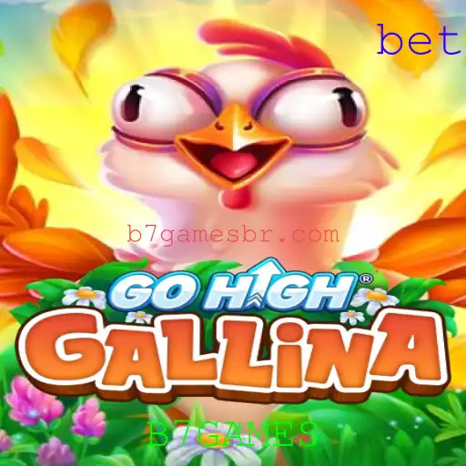 Descubra o Fascinante Mundo de GoHighGallina: O Novo Jogo da B7GAMES